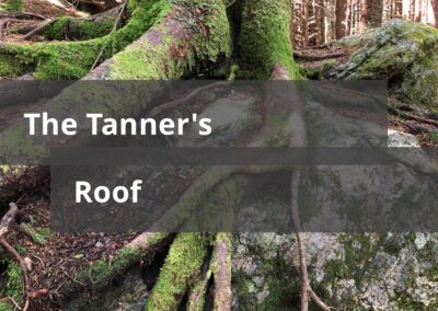 The Tanner’s Roof